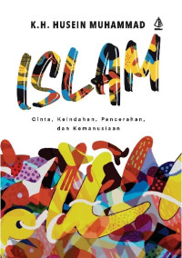 Image of Islam : Cinta, Keindahan, Pencerahan dan Kemanusiaan