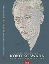 Image of Koko Koswara Maestro Karawitan Sunda