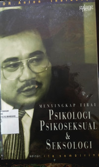 Image of Menyingkap Tirai Psikologi Psikoseksual dan Seksologi