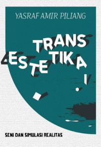 Image of Trans Estetika : Seni dan Simulasi Realitas I