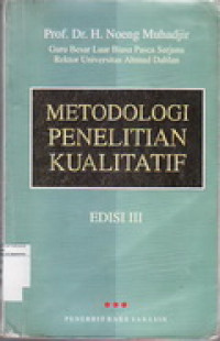 Image of Metodologi Penelitian Kualitatif : Pendekatan Positivistik, Rasionalistik