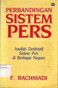 Image of Perbandingan Sistem Pers : Analisis Deskriptif Sistem Pers di Berbagai Negara