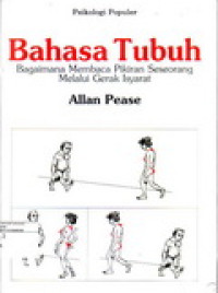 Image of Bahasa Tubuh : Bagaimana Membaca Pikiran Seseorang melalui Gerak Isyarat