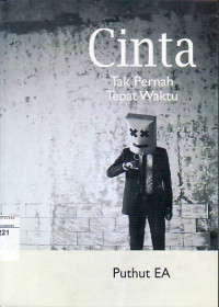 Image of Cinta Tak Pernah Tepat Waktu