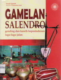 Image of Gamelan Salendro; Gending dan Kawih Kepesindenan Lagu-lagu Jalan