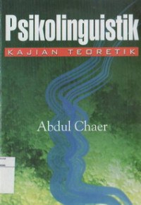 Image of Psikolinguistik Kajian Teoretik