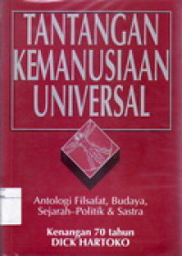 Image of Tantangan Kemanusiaan Universal : Antologi FIlsafat, Budaya, Sejarah, Politik & Sastra