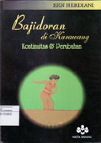 Image of Bajidoran di karawang Kontinuitas dan perubahan