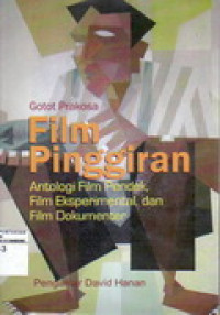 Image of Film Pinggiran: Antologi Film Pendek, Film Eksperimental, Film Dokumenter