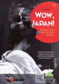 Image of Wow Japan! Kenali 7 Sisi Unik Kultur Jepang